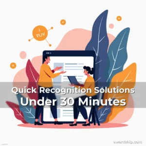 Read more about the article Quick Recognition Solutions Under 30 Minutes