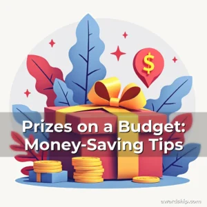 Read more about the article Prizes on a Budget: Money-Saving Tips
