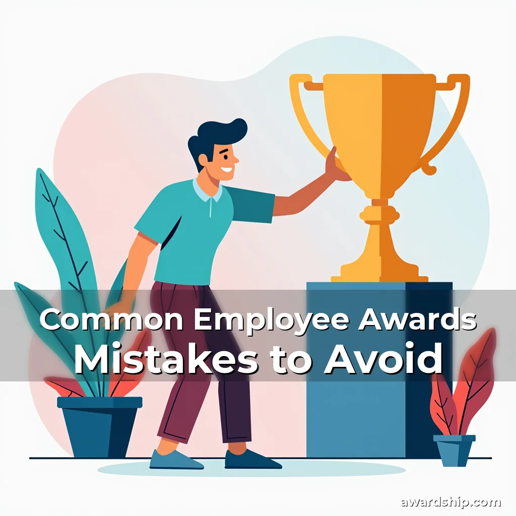 Artistic representation for Common Employee Awards Mistakes to Avoid
