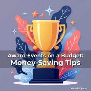 Artistic representation for Award Events on a Budget: Money-Saving Tips