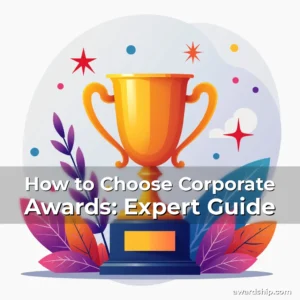 Artistic representation for How to Choose Corporate Awards: Expert Guide