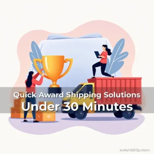 Artistic representation for Quick Award Shipping Solutions Under 30 Minutes