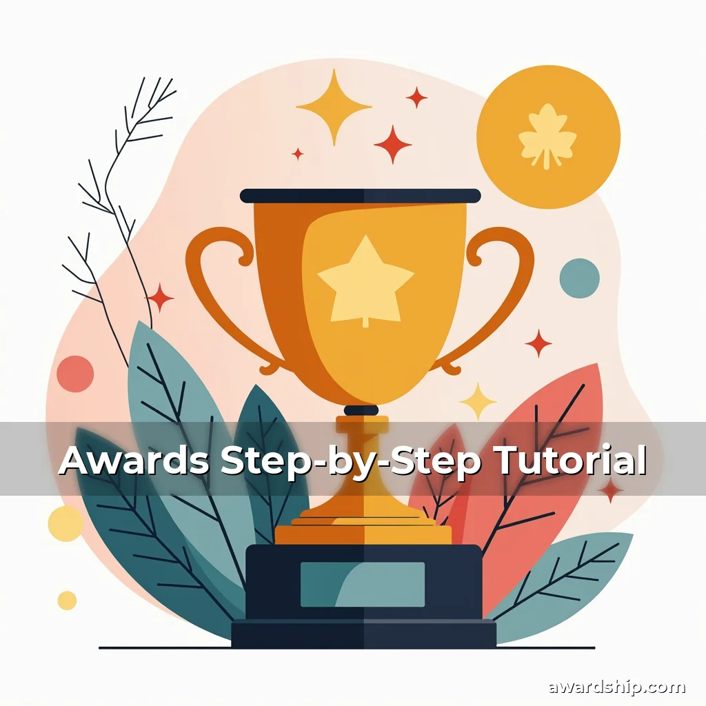 Read more about the article Awards Step-by-Step Tutorial
