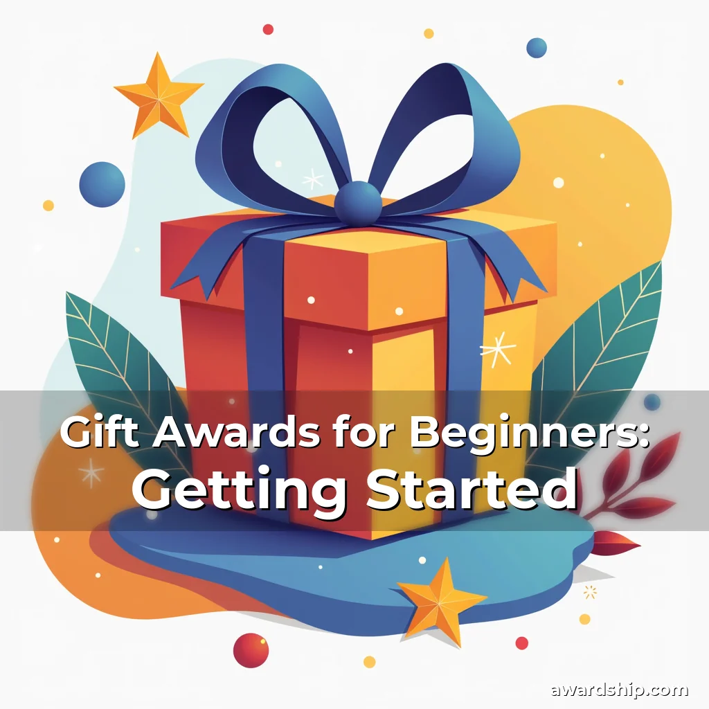 Artistic representation for Gift Awards for Beginners: Getting Started