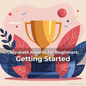 Artistic representation for Corporate Awards for Beginners: Getting Started