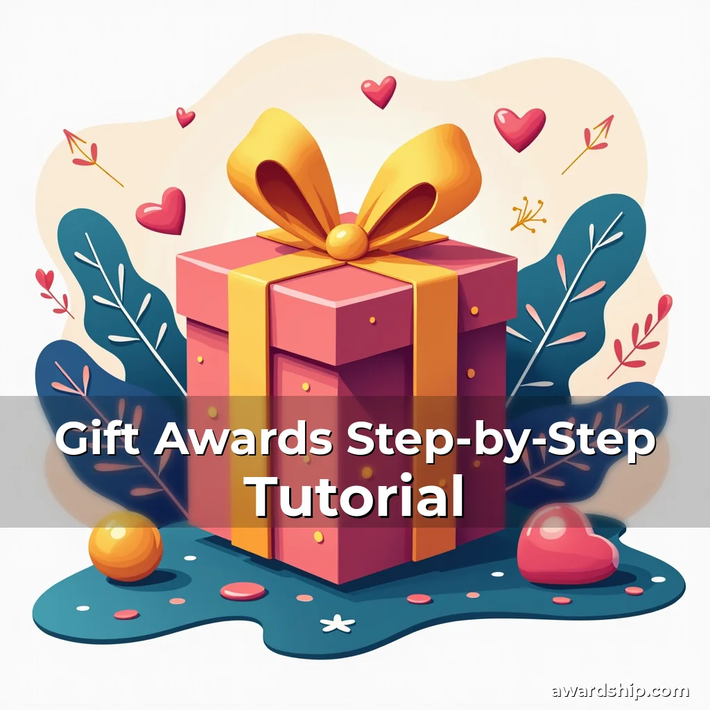 Artistic representation for Gift Awards Step-by-Step Tutorial