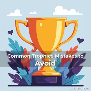 Read more about the article Common Trophies Mistakes to Avoid