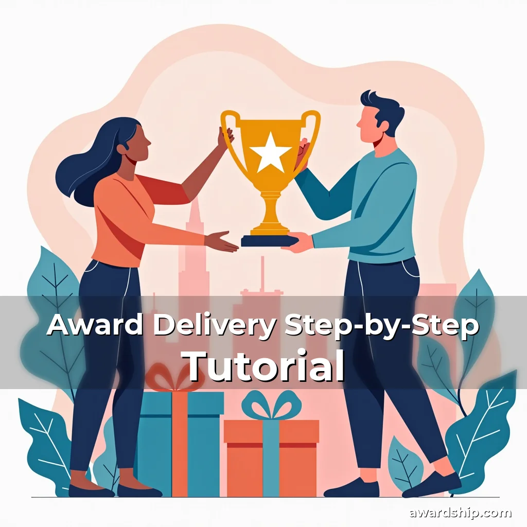 Artistic representation for Award Delivery Step-by-Step Tutorial