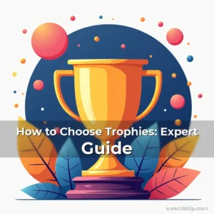 Read more about the article How to Choose Trophies: Expert Guide