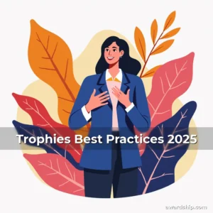 Read more about the article Trophies Best Practices 2025