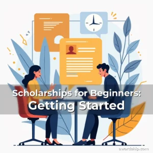 Read more about the article Scholarships for Beginners: Getting Started
