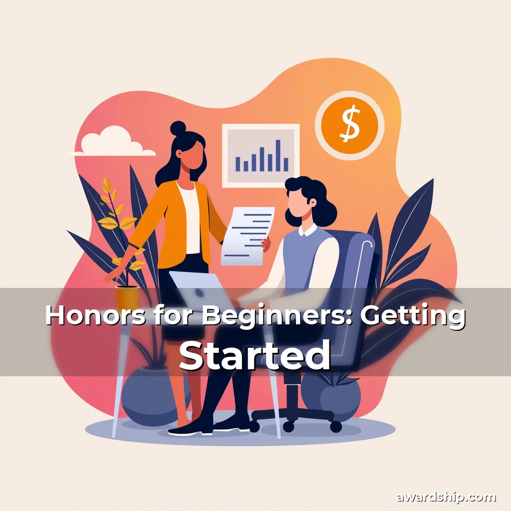 You are currently viewing Honors for Beginners: Getting Started