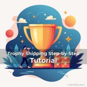 Artistic representation for Trophy Shipping Step-by-Step Tutorial